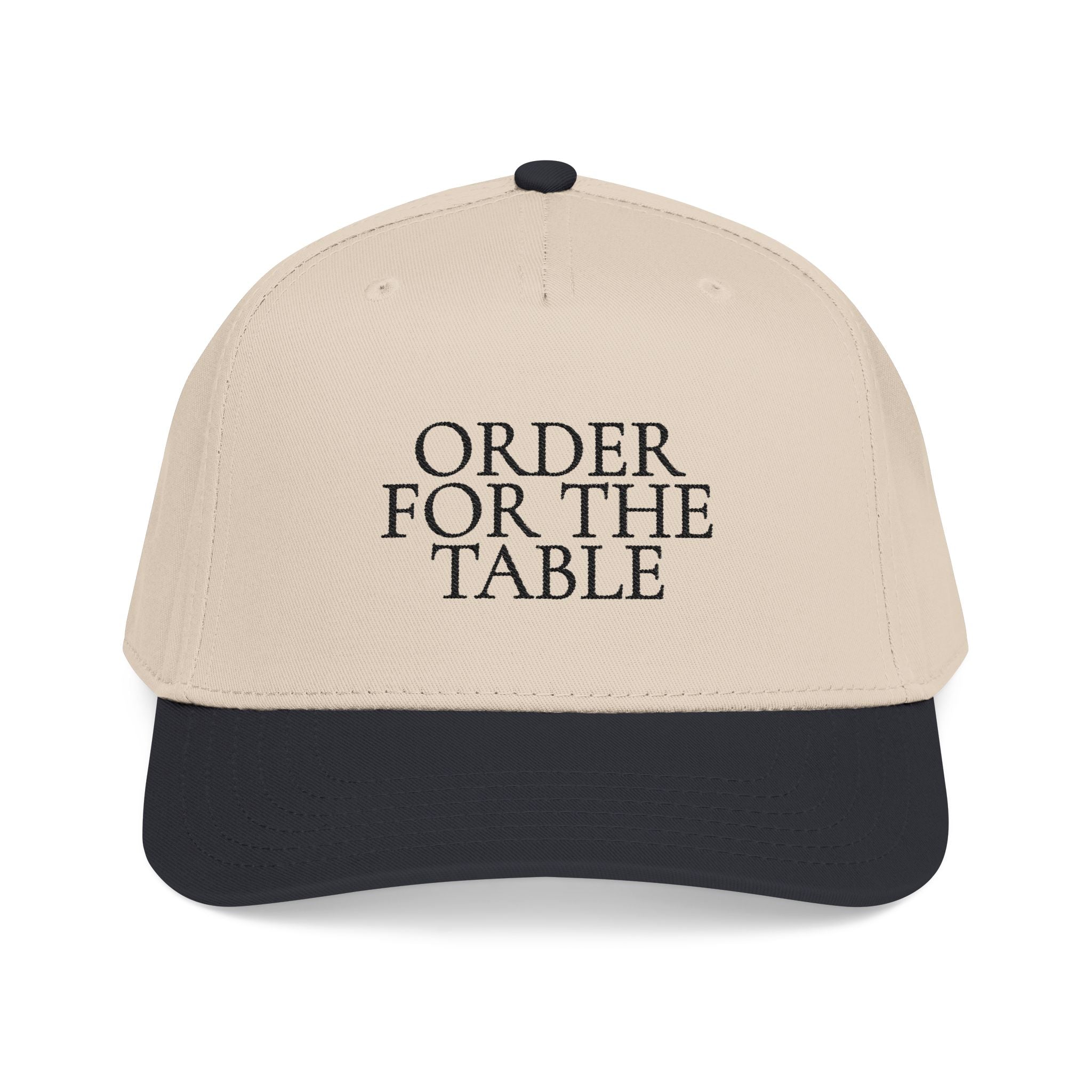 Order For The Table Baseball Cap — Embroidered Hat