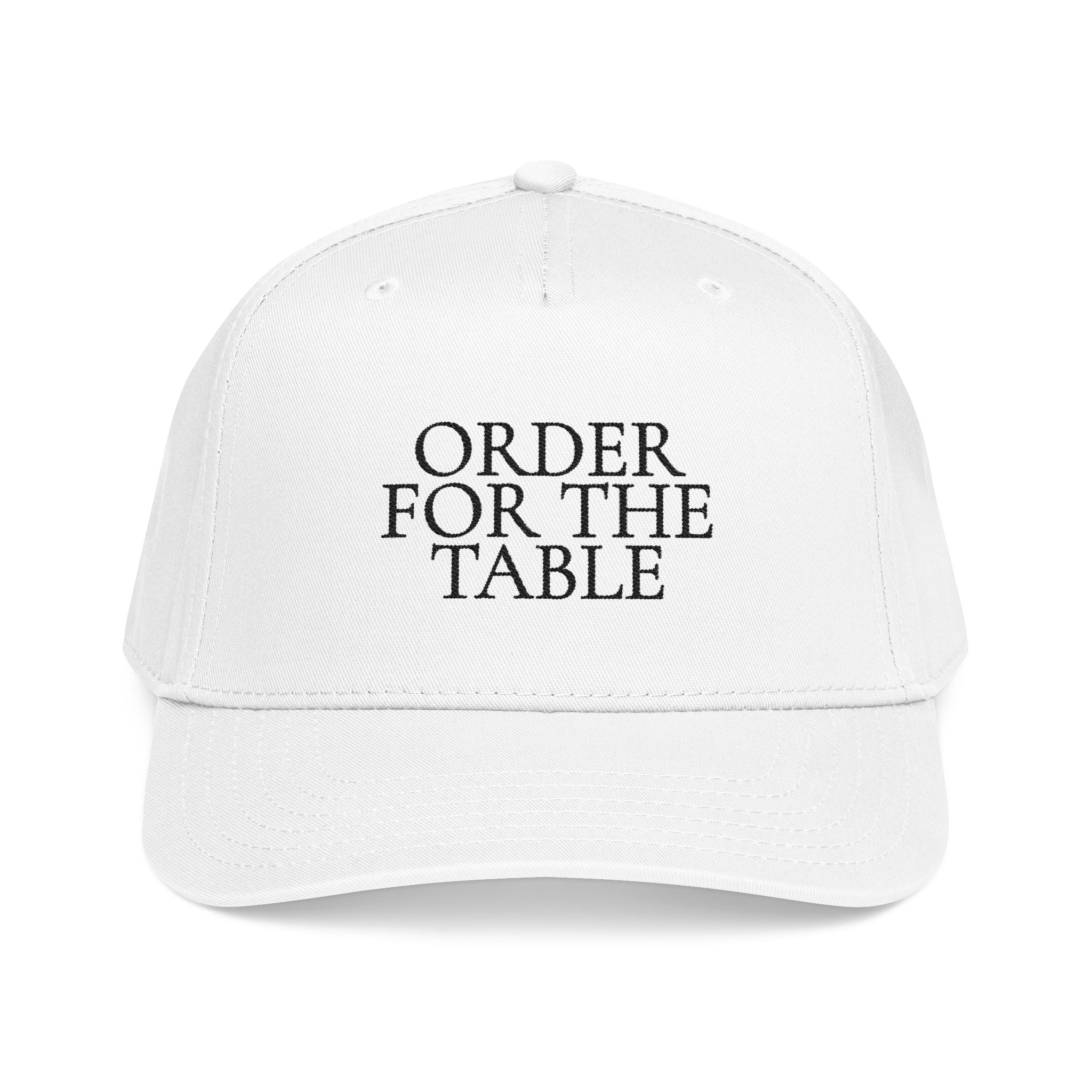 Order For The Table Baseball Cap — Embroidered Hat