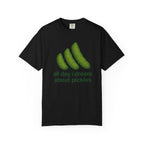 All Day I Dream About Pickles T-shirt | Pickle Graphic Tee
