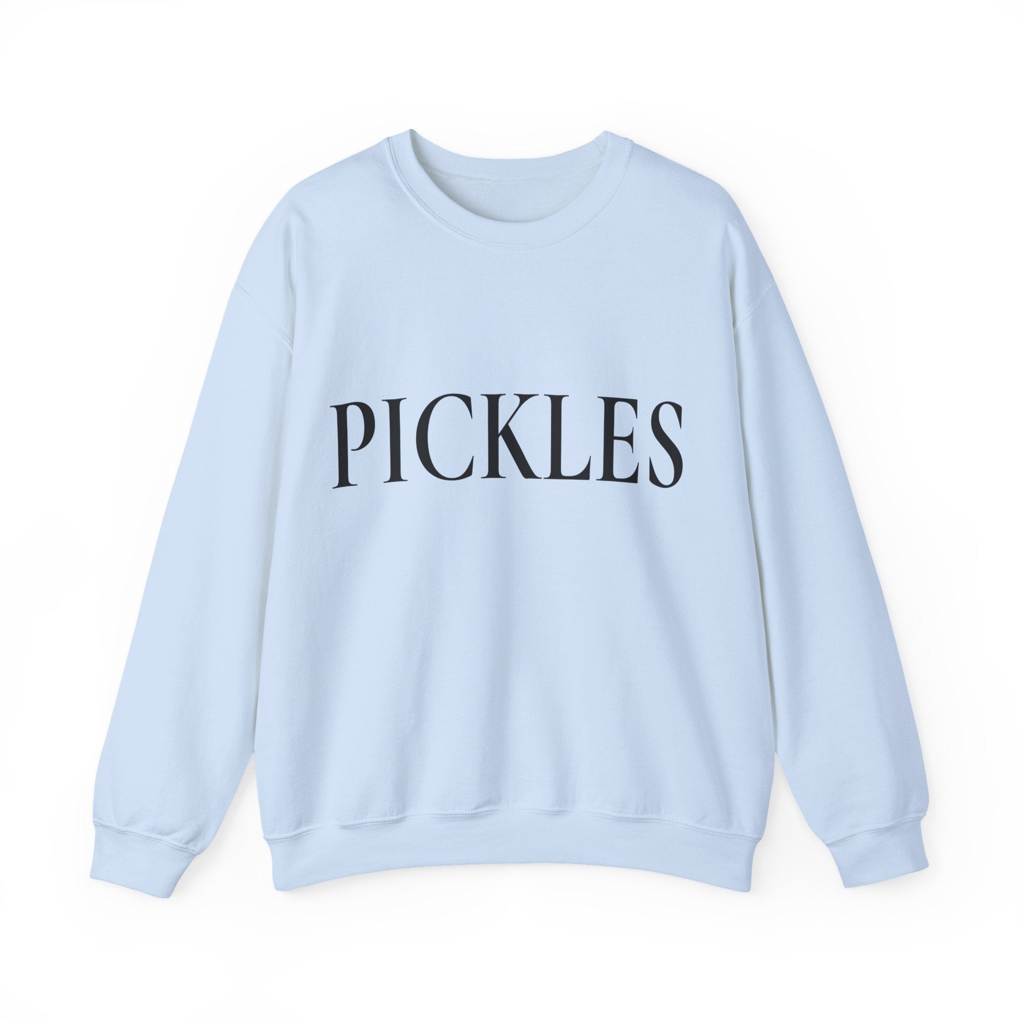 Crewneck Sweatshirt - Minimal "PICKLES" Text Pullover