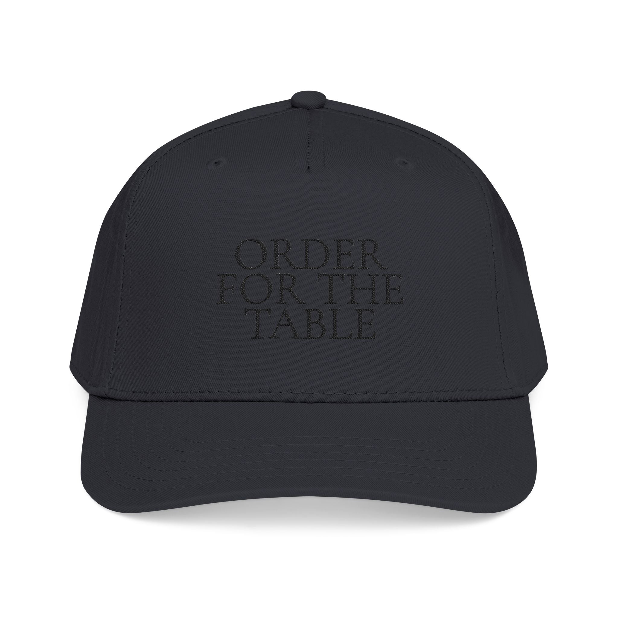 Order For The Table Baseball Cap — Embroidered Hat
