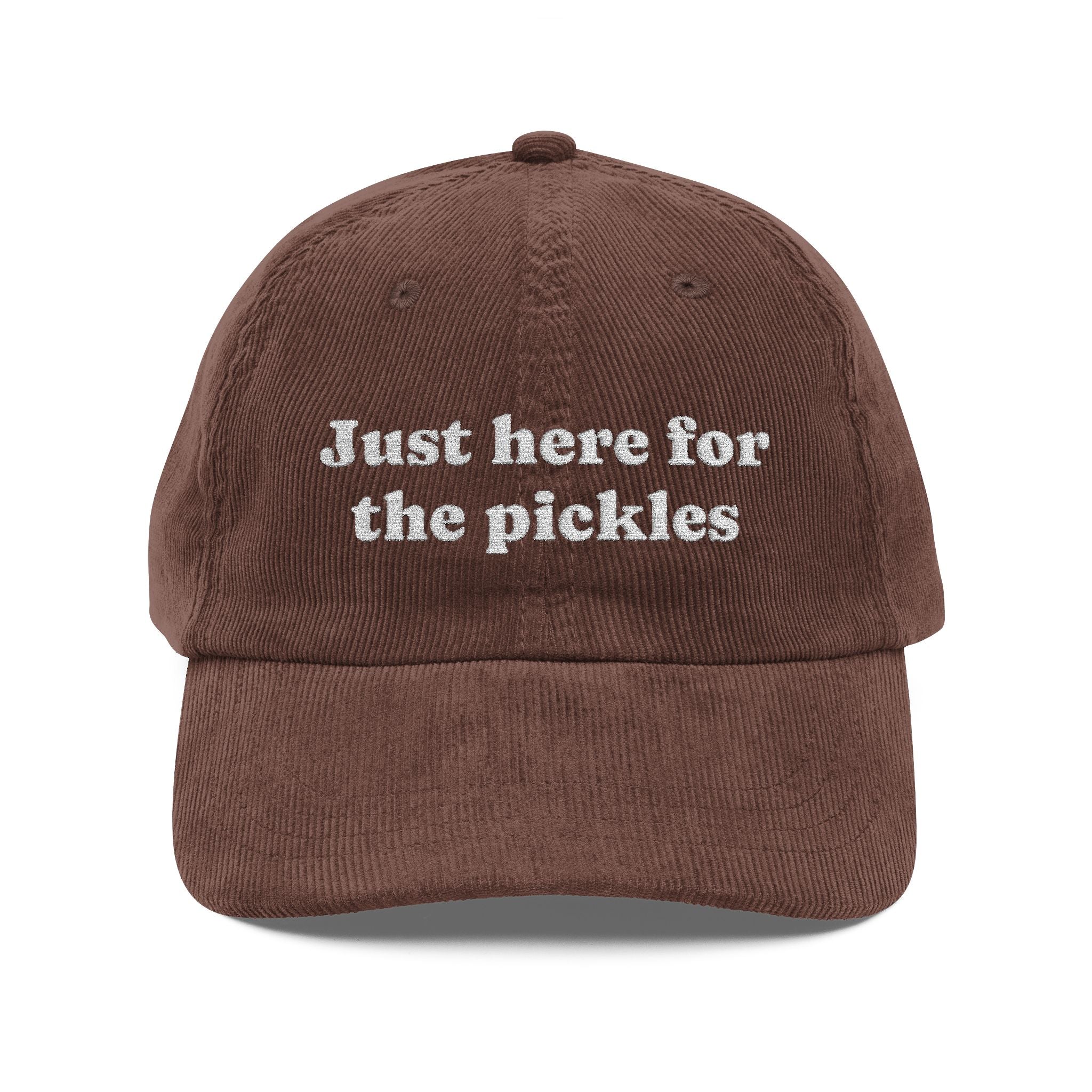 Just Here for the Pickles Corduroy Cap | Embroidered Vintage Dad Hat