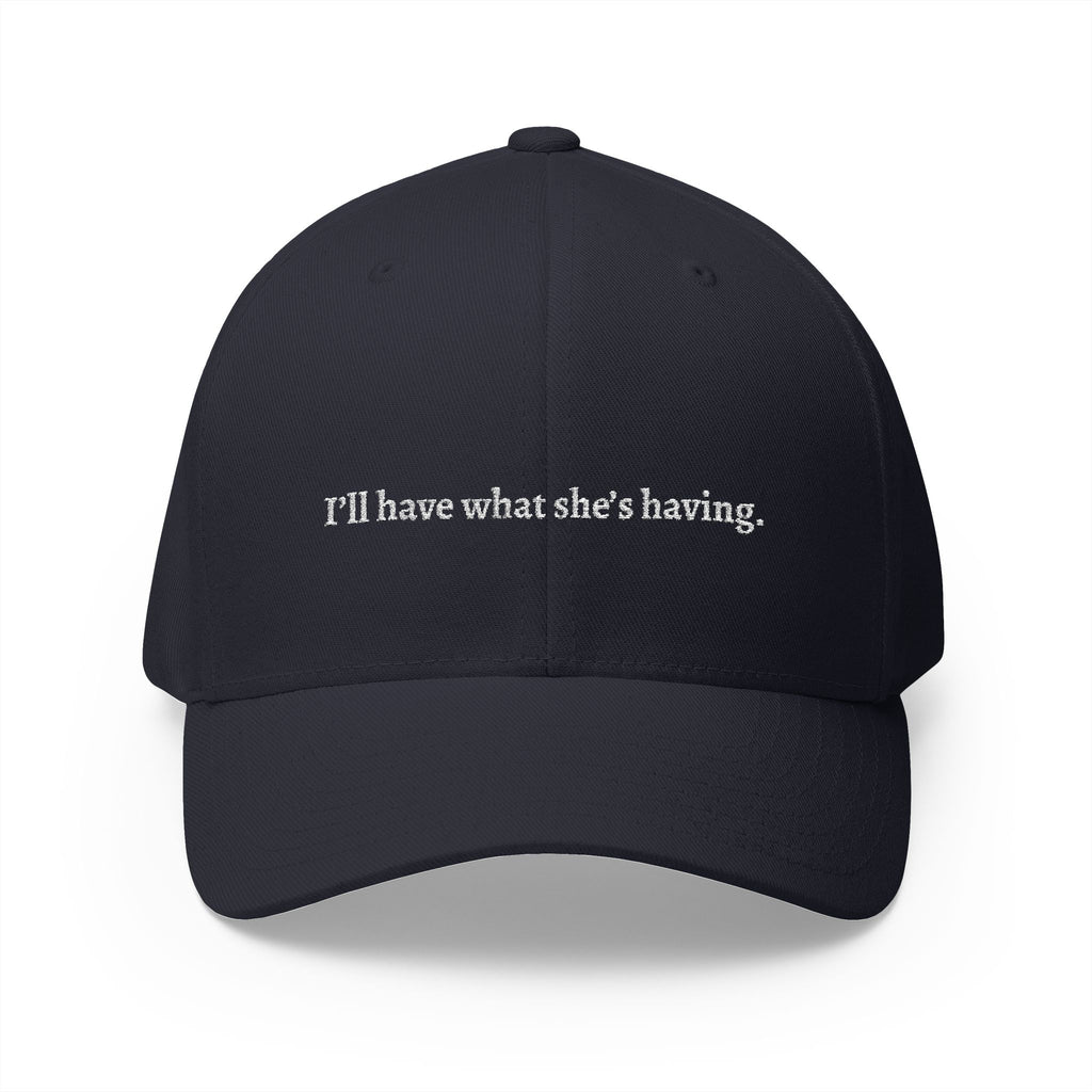 i'd have what she's having Embroidered Cap | Script Text Baseball Hat