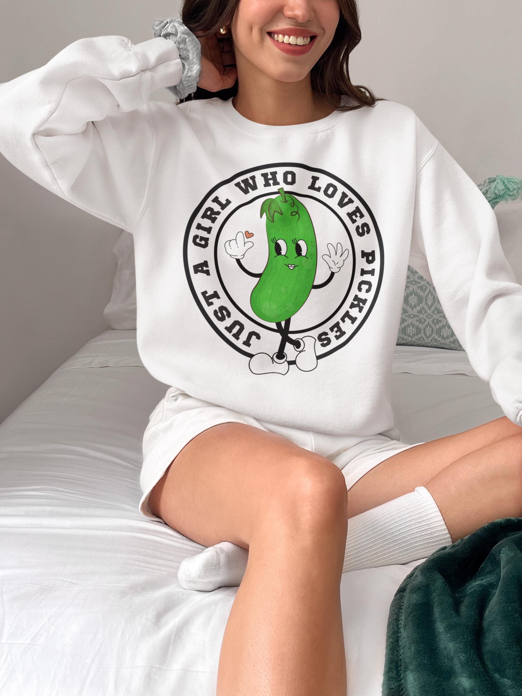 Just a Girl Who Loves Pickles