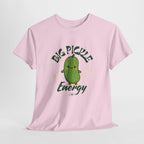 Pickle Energy Tee, Unisex Funny T-Shirt, Gift for Friends, Humorous Apparel, Summer Fun Top, Birthday Gift, Vegan Humor Shirt