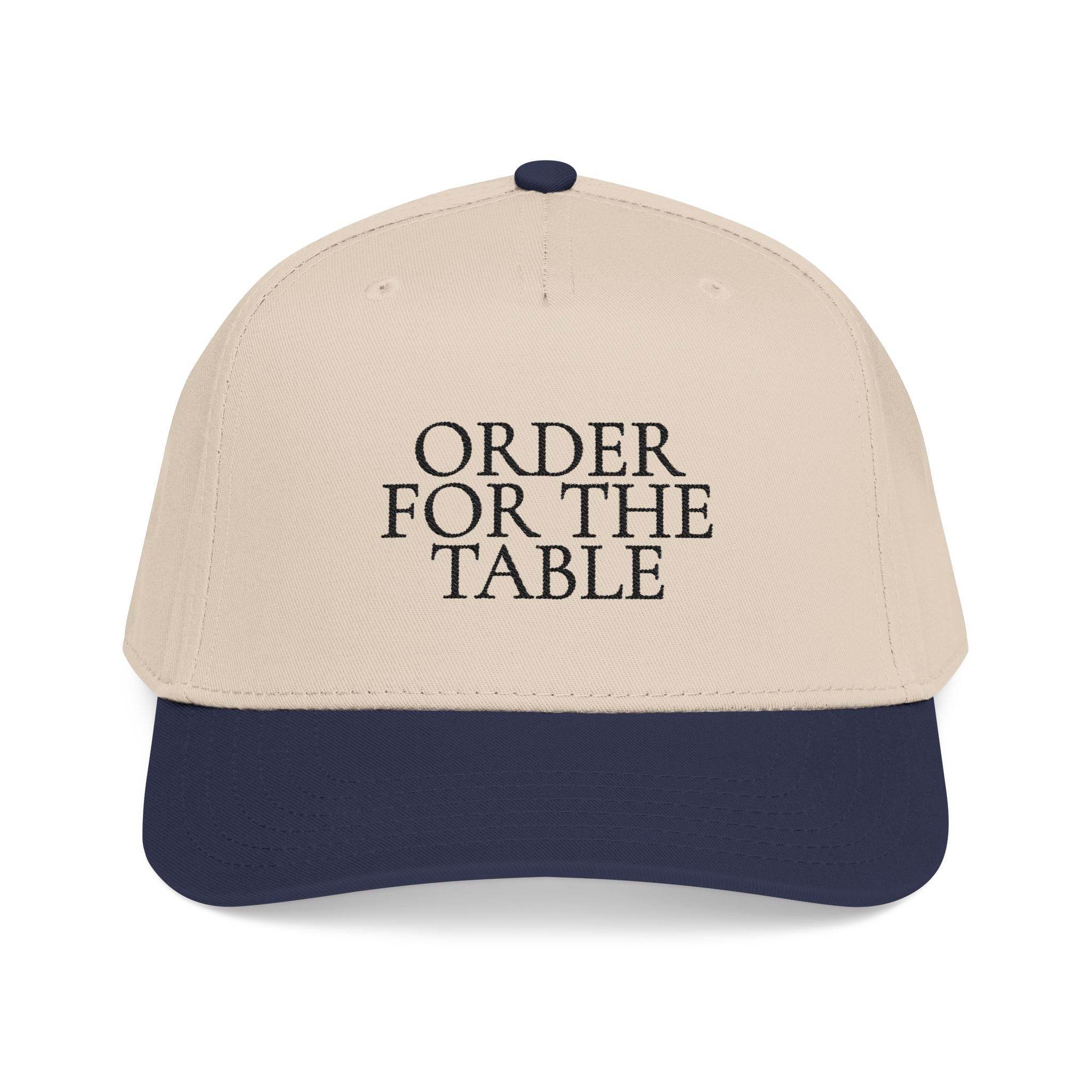 Order For The Table Baseball Cap — Embroidered Hat