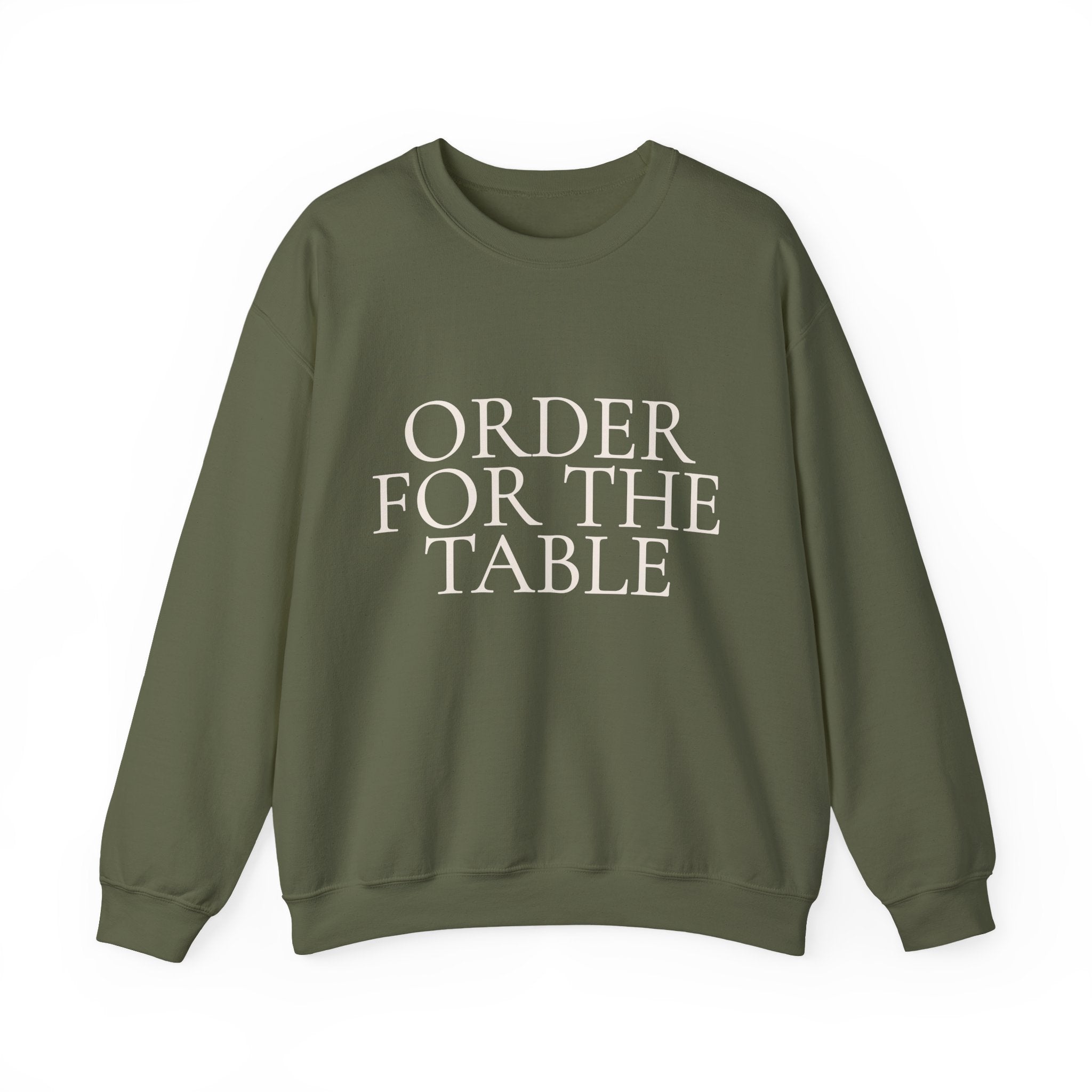 Crewneck Sweatshirt - "Order For The Table" Minimalist Dining Quote