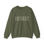 DESSERT Crewneck Sweatshirt - Minimal Graphic Slogan Pullover