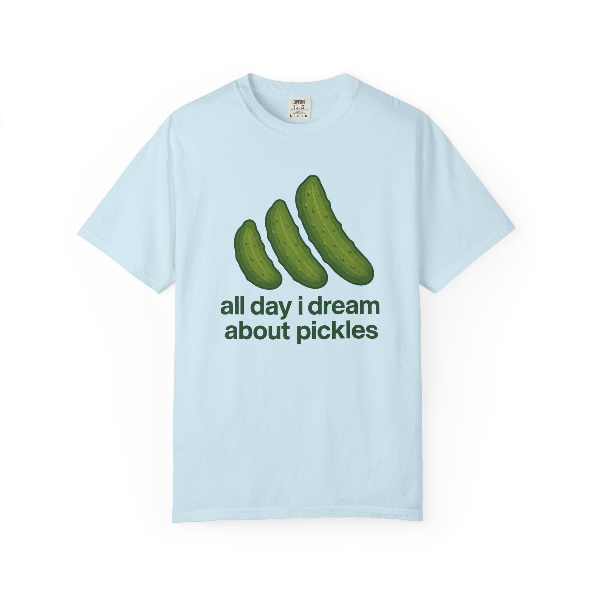 All Day I Dream About Pickles T-shirt | Pickle Graphic Tee
