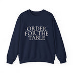 ORDER FOR THE TABLE Crewneck Sweatshirt - Minimalist Dining Quote