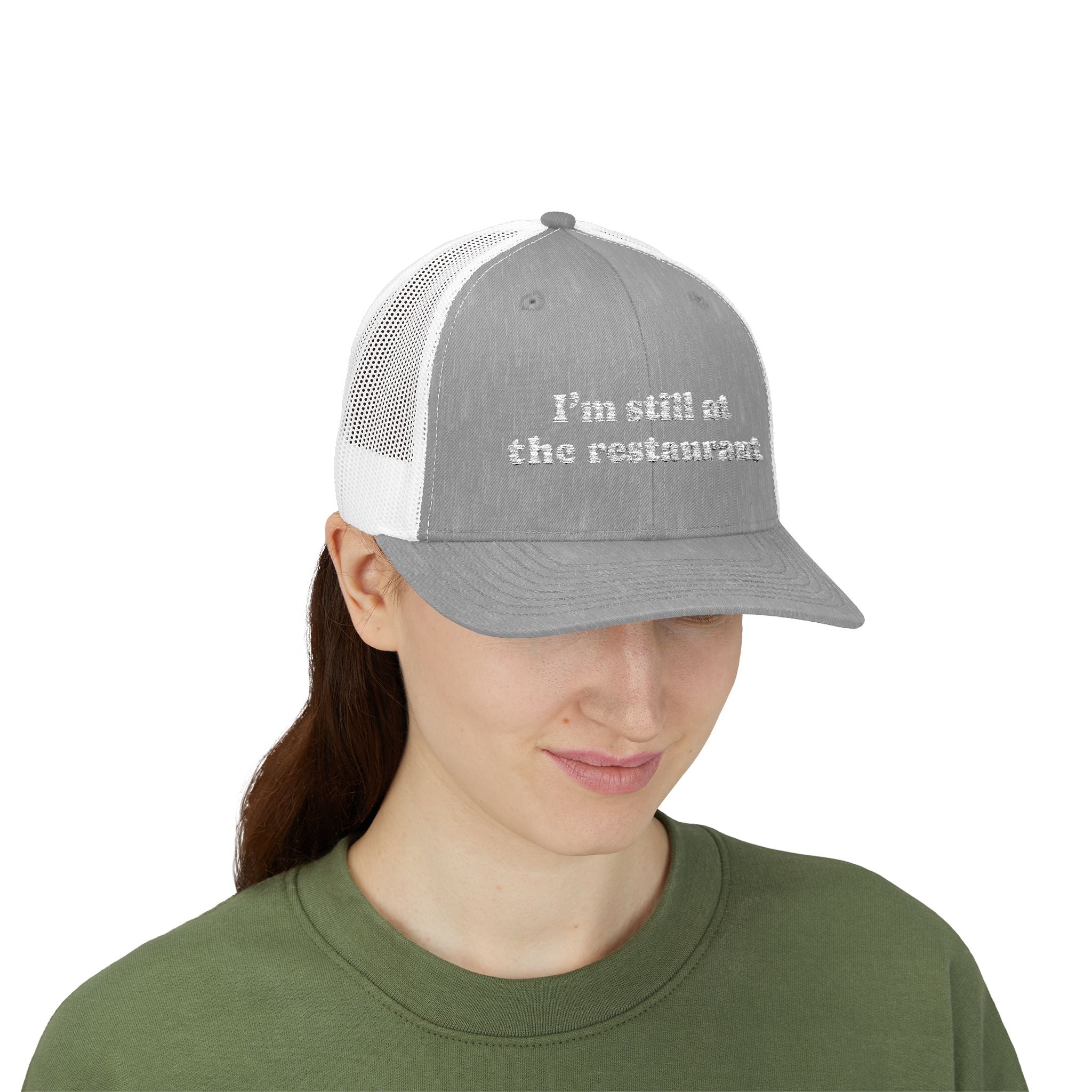 I'm Still at the Restaurant Lyric Trucker Cap | Embroidered Snapback