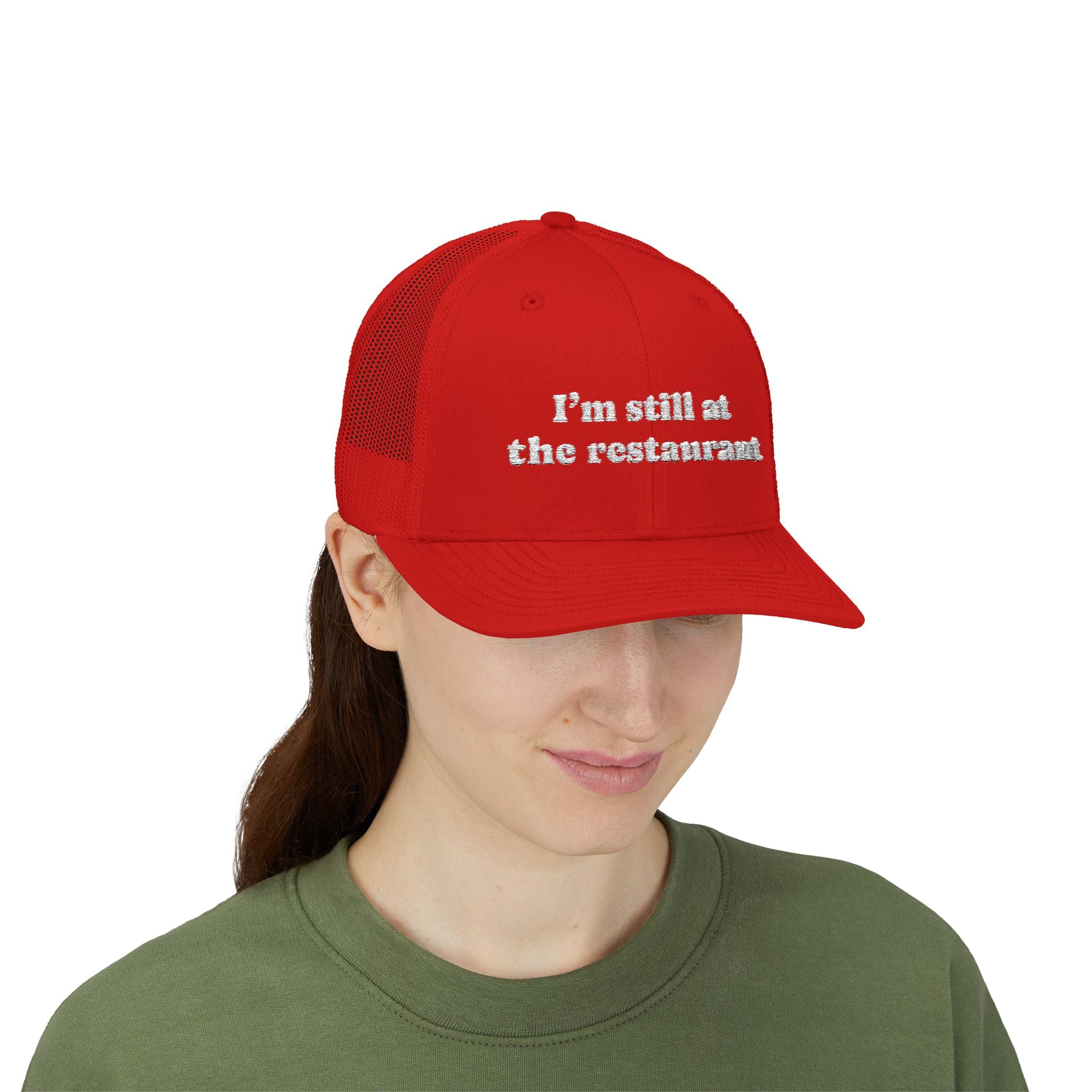 I'm Still at the Restaurant Lyric Trucker Cap | Embroidered Snapback